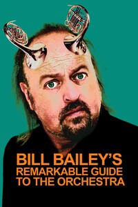 Bill Bailey's Remarkable Guide to the Orchestra