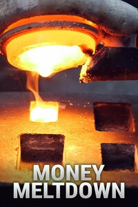 Money Meltdown