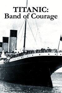 Titanic: Band of Courage