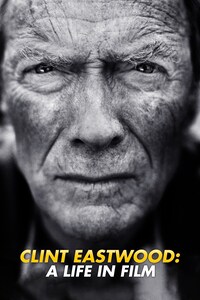 Clint Eastwood: A Life in Film