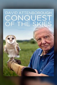 David Attenborough's Conquest of the Skies