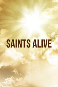 Saints Alive