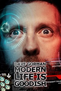 Dave Gorman: Modern Life is Goodish