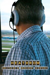 Heathrow: Britain's Busiest Airport