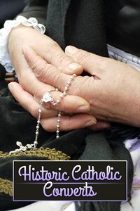 Historic Catholic Converts