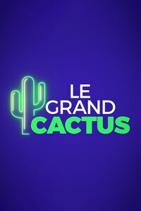 Le Grand Cactus