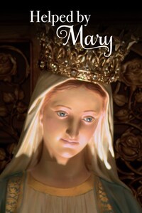 Helped by Mary