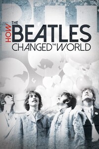 How The Beatles Changed the World