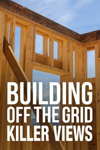 Building Off the Grid: Killer Views