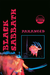 Black Sabbath: Paranoid (Classic Album)