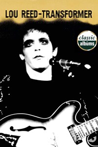 Lou Reed - Transformer (Classic Album)