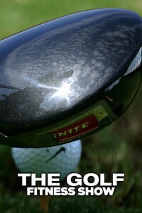 The Golf Fitness Show