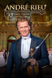 Andre Rieu: 70 Years Young