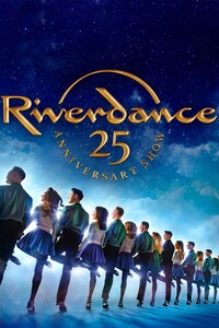 Riverdance 25th Anniversary Show