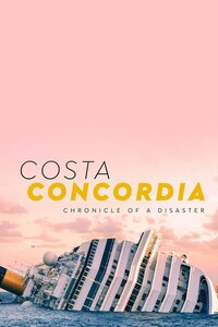 Costa Concordia: The Chronicle of a Disaster