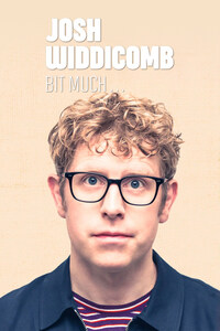 Josh Widdicombe: Bit Much...