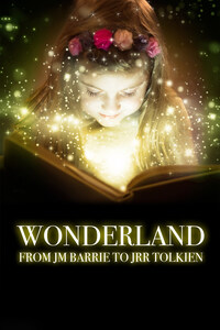 Wonderland: From JM Barrie to JRR Tolkien