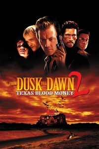 From Dusk Till Dawn 2: Texas Blood Money