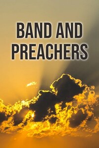 Band and Preachers