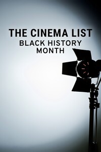 The Cinema List: Black History Month
