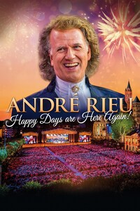 Andre Rieu: Happy Days Are Here Again