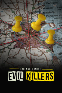 Ireland's Most Evil Killers