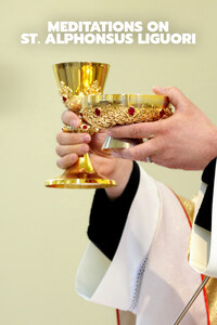 Meditations on St. Alphonsus Liguori