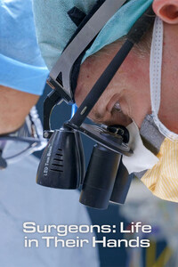 Surgeons: Life in Their Hands