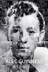 Alec Guinness: A Class Act