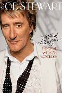 Rod Stewart: It Had to Be You