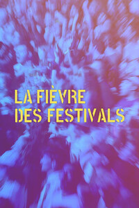 La fièvre des festivals