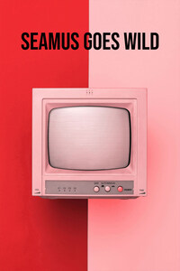 Séamus Goes Wild