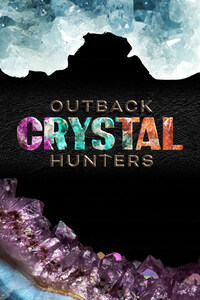 Outback Crystal Hunters