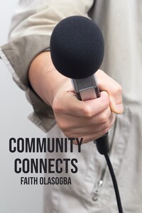 Community Connects - Faith Olasogba