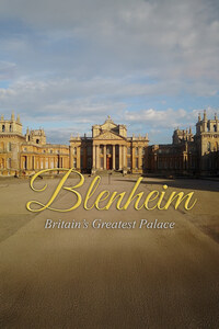 Blenheim: Britain's Greatest Palace