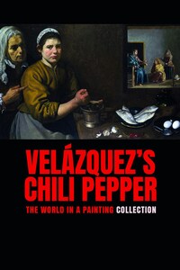 The World In A Painting: Velazquez's Chili Pepper
