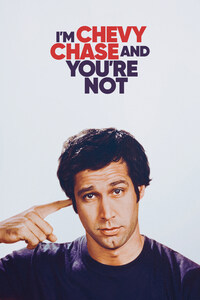 I'm Chevy Chase and You're Not