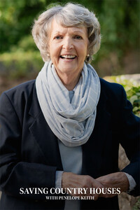 Saving Country Houses with Penelope Keith