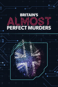 Britain's Almost Perfect Murders