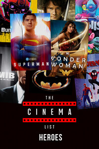 The Cinema List: Heroes