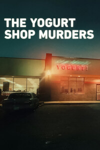 The Yogurt Shop Murders