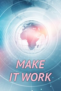 Make it Work