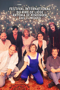 Festival International Du Rire De Liège - Antonia De Rendinger, Cas Cliniques