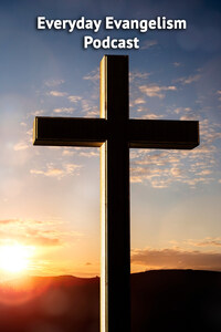 Everyday Evangelism Podcast