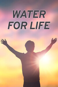Water for life