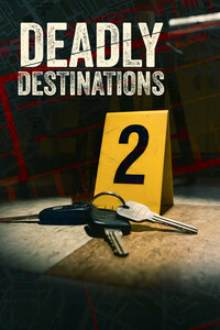 Deadly Destinations