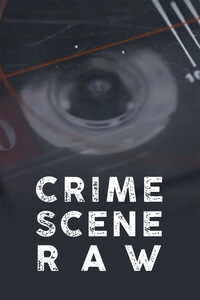 Crime Scene Raw