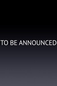 To Be Announced