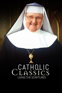 Catholic Classics: Living the Scriptures