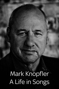 Mark Knopfler: A Life in Songs